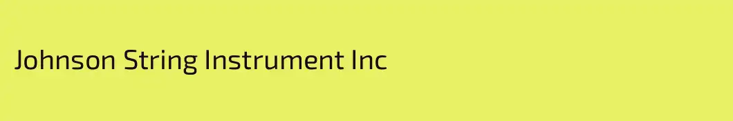 Johnson String Instrument Inc